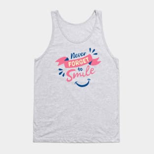 Never foget to smile Tank Top